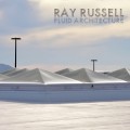 Buy Ray Russell - Fluid Architecture Mp3 Download