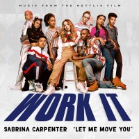 Purchase Sabrina Carpenter - Let Me Move You (From The Netflix Film Work It) (CDS)
