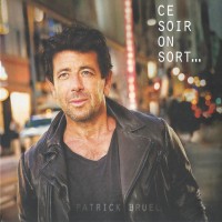 Purchase Patrick Bruel - Ce Soir On Sort... CD1