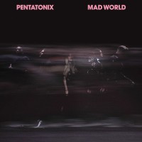 Purchase Pentatonix - Mad World (CDS)