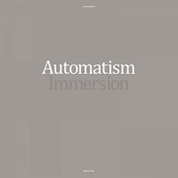 Purchase Automatism - Immersion