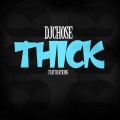 Buy Dj Chose - Thick (CDS) Mp3 Download
