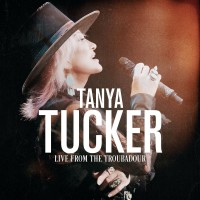 Purchase Tanya Tucker - Live From The Troubadour