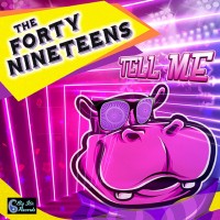 Purchase The Forty Nineteens - Tell Me (EP)