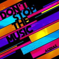 Purchase Acidulé - Don't Stop The Music