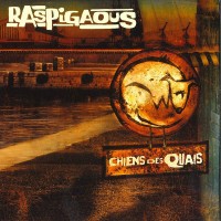 Purchase Raspigaous - Chiens Des Quais