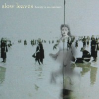 Purchase Slow Leaves - Beauty Is So Common