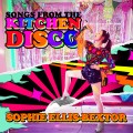 Buy Sophie Ellis-Bextor - Songs From The Kitchen Disco: Sophie Ellis-Bextor's Greatest Hits Mp3 Download