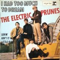 Buy Electric Prunes - I Had Too Much To Dream (Vinyl) Mp3 Download