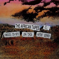 Purchase Famoudou Don Moye - The African Tapes Vol. 1 (With John Tchicai & Hartmut Geerken)