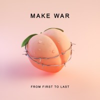 Purchase From First To Last - Make War (CDS)
