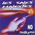 Buy Les Sales Majestés - No Problemo Mp3 Download