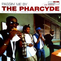 Purchase The Pharcyde - Passin' Me By (EP)