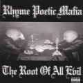 Buy Rhyme Poetic Mafia - The Root Of All Evil Mp3 Download