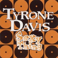 Purchase Tyrone Davis - Sexy Thing