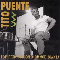 Purchase Tito Puente - Top Percussion & Dance Mania
