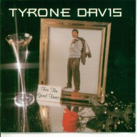 Purchase Tyrone Davis - For The Good Times