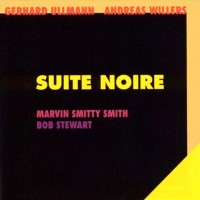 Purchase Gebhard Ullmann - Suite Noire (With Andreas Willers)