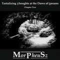 Buy MorPheuSz - Tantalizing Thoughts At The Dawn Of Dreams Mp3 Download