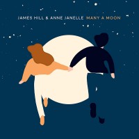 Purchase James Hill & Anne Janelle - Many A Moon