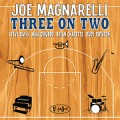 Buy Joe Magnarelli - Three On Two Mp3 Download