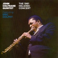 Purchase John Coltrane Quintet - The 1961 Helsinki Concert (Vinyl)