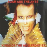 Purchase Adam And The Ants - Kings Of The Wild Frontier (Deluxe Edition) CD1