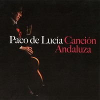 Purchase Paco De Lucia - Cancion Andaluza