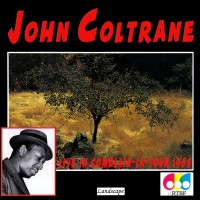 Purchase John Coltrane - Live In Comblain-La-Tour 1965