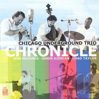 Purchase Chicago Underground Trio - Chronicle