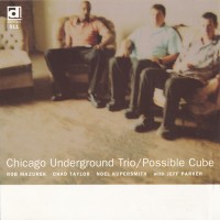Purchase Chicago Underground Trio - Possible Cube