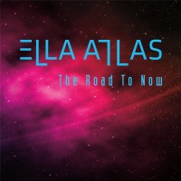 Purchase Ella Atlas - The Road To Now