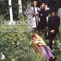 Purchase The Groundhogs - Groundhogs Liberty Years 1968-1972 CD1