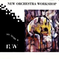 Purchase New Orchestra Workshop - The Future Is N.O.W.