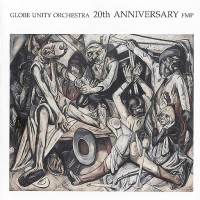 Purchase The Globe Unity Orchestra - 20Th Anniversary