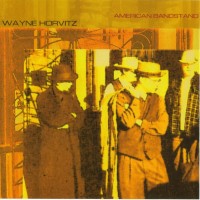 Purchase Wayne Horvitz - American Bandstand