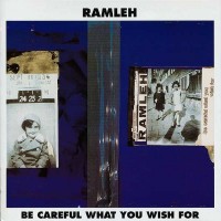Purchase Ramleh - Be Careful What You Wish For
