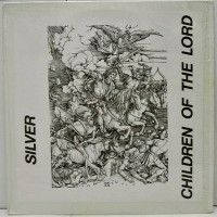 Purchase Silver - Children Of The Lord (Vinyl)