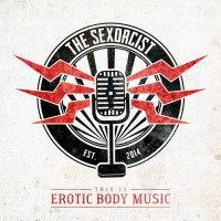 Purchase The Sexorcist - This Is Erotic Body Music