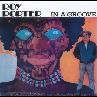 Purchase Roy Porter - In A Groove (Vinyl)