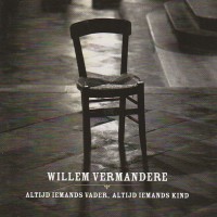 Purchase Willem Vermandere - Altijd Iemands Vader, Altijd Iemands Kind