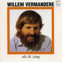 Purchase Willem Vermandere - Als Ik Zing