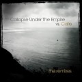 Buy Collapse Under The Empire - The Remixes (EP) Mp3 Download