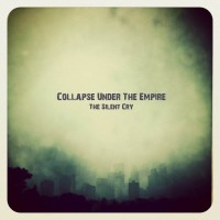 Purchase Collapse Under The Empire - The Silent Cry (EP)