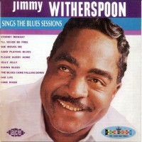 Purchase Jimmy Witherspoon - Sings The Blues Sessions