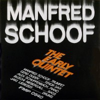 Purchase Manfred Schoof - The Early Quintet (Vinyl)