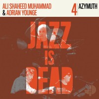 Purchase Adrian Younge, Ali Shaheed Muhammad & Azymuth - Jazz Is Dead 004