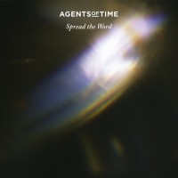 Purchase Agents Of Time - Spread The Word