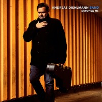 Purchase Andreas Diehlmann Band - Mercy On Me