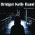 Buy Bridget Kelly Band - Blues Warrior Mp3 Download